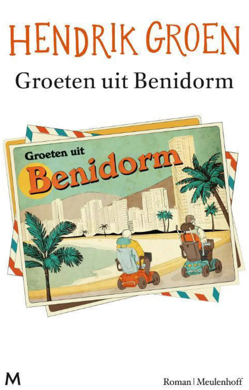 Hendrik Groen Groeten Uit Benidorm|wehkamp Discount