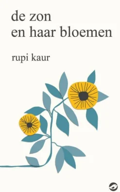 Rupi Kaur De Zon En Haar Bloemen|wehkamp Outlet
