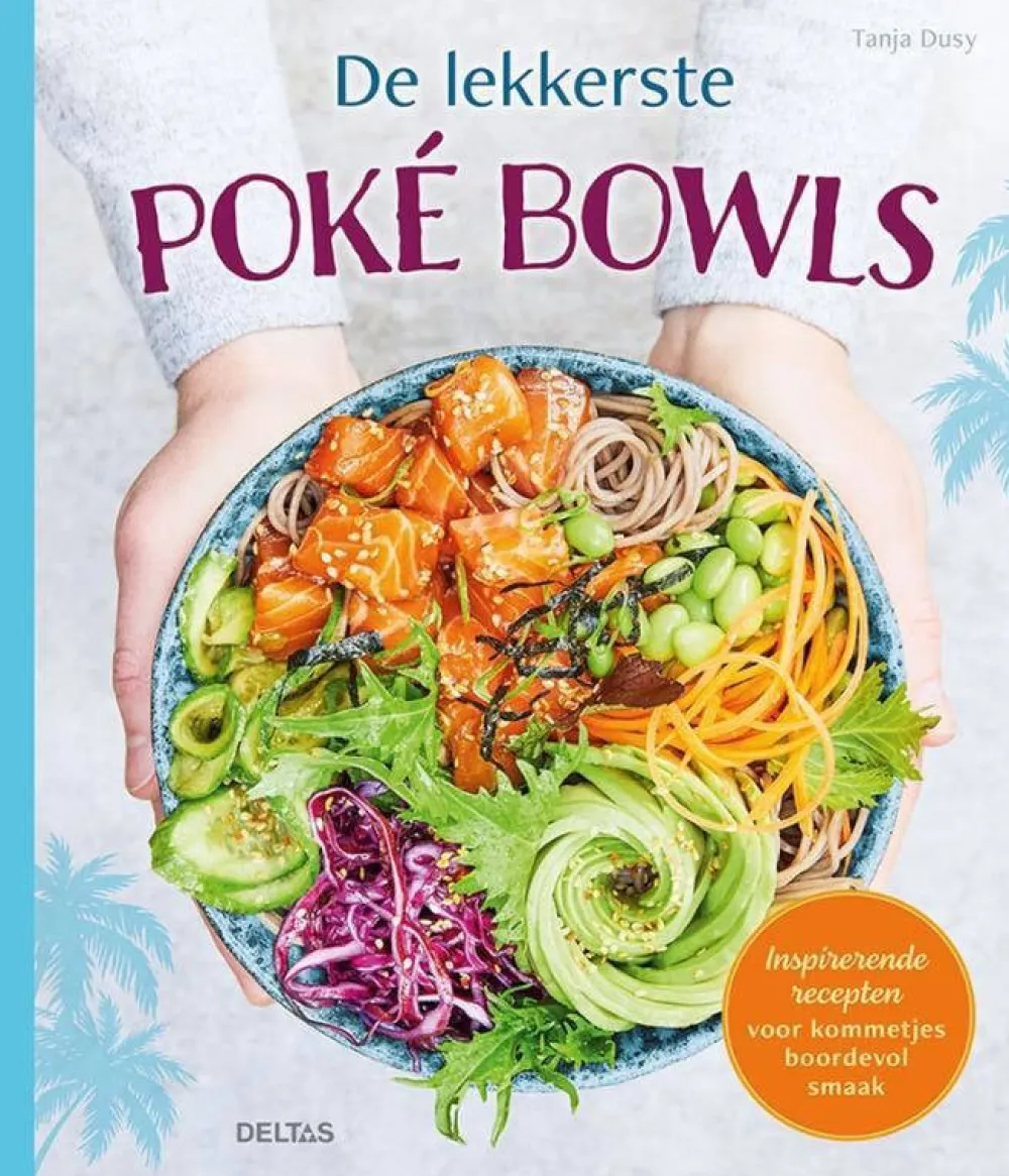 Tanja Dusy De Lekkerste Poke Bowls|wehkamp Flash Sale