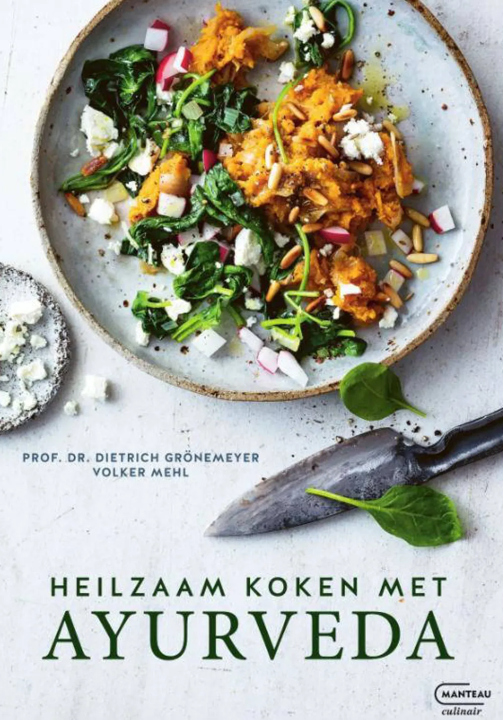 Volker Mehl En Dietrich Gronemeyer Heilzaam Koken Met Ayurveda|wehkamp Best Sale