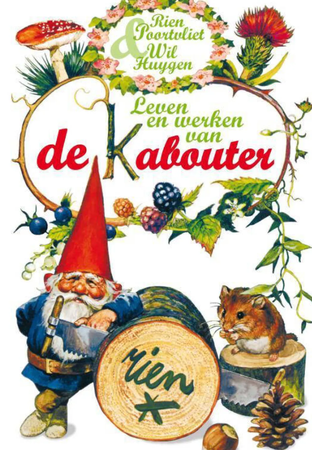 Wil Huygen En Rien Poortvliet Leven En Werken Van De Kabouter|wehkamp Shop